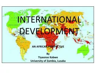 INTERNATIONAL DEVELOPMENT