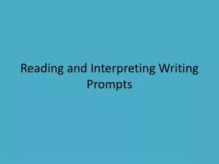 Reading and Interpreting Writing Prompts
