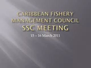 Caribbean Fishery Management Council SSC Meeting