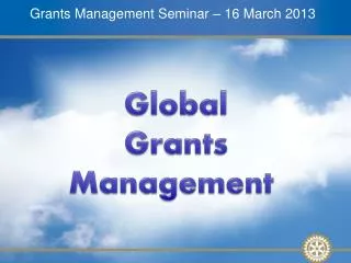 Grants Management Seminar – 16 March 2013