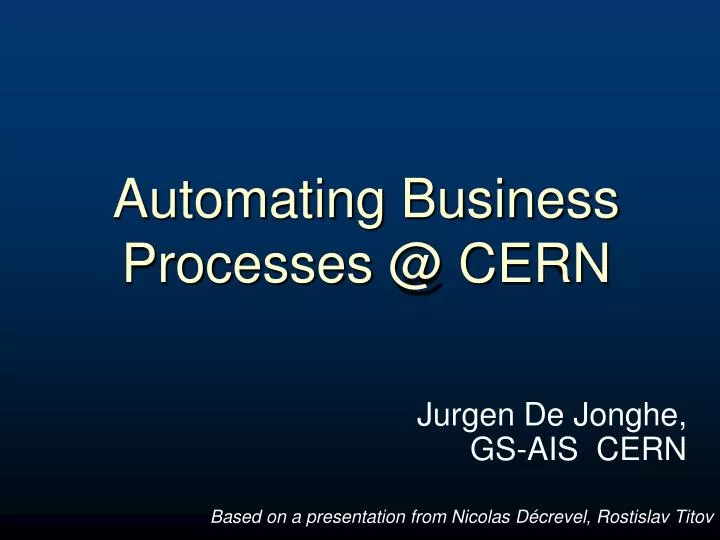 automating business processes @ cern