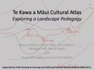Te Kawa a M?ui Cultural Atlas Exploring a Landscape Pedagogy