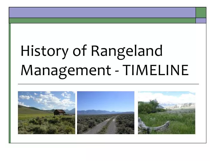 history of rangeland management timeline