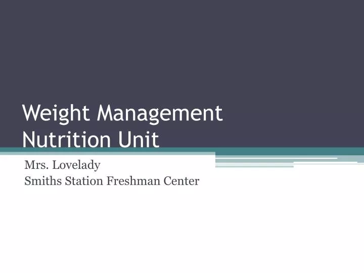 weight management nutrition unit