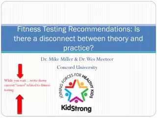 Fitness Testing Recommendations: Is there a disconnect between theory and practice?