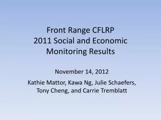 Front Range CFLRP 2011 Social and Economic Monitoring Results
