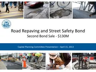 Road Repaving and Street Safety Bond Second Bond Sale - $130M