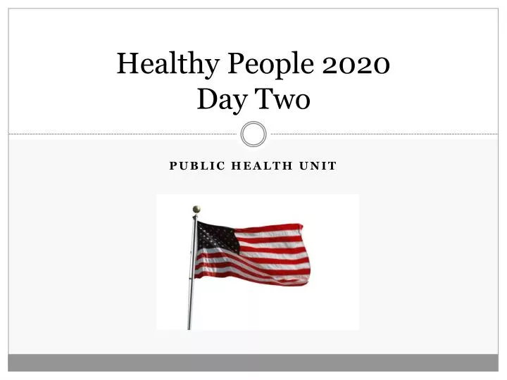 healthy people 2020 day two