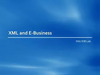 XML and E-Business
