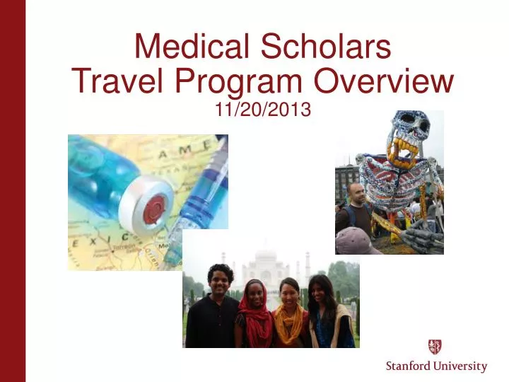 medical scholars travel program overview 11 20 2013