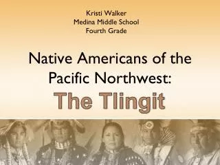 Native Americans of the Pacific Northwest: