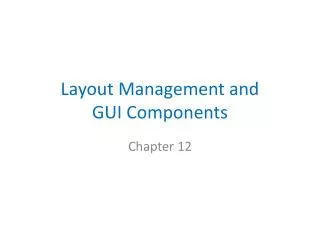 Layout Management and GUI Components