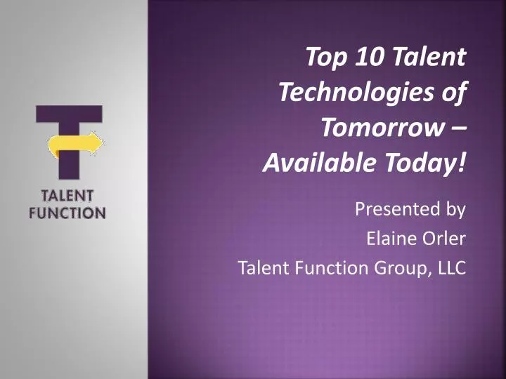 top 10 talent technologies of tomorrow available today