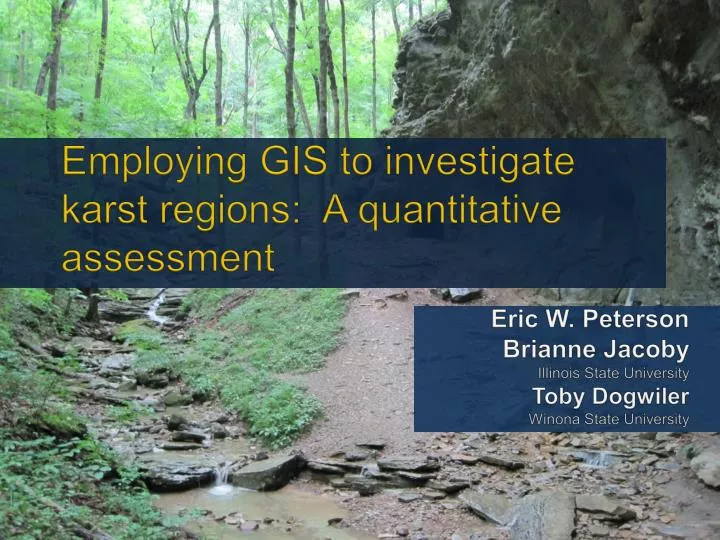 employing gis to investigate karst regions a quantitative assessment