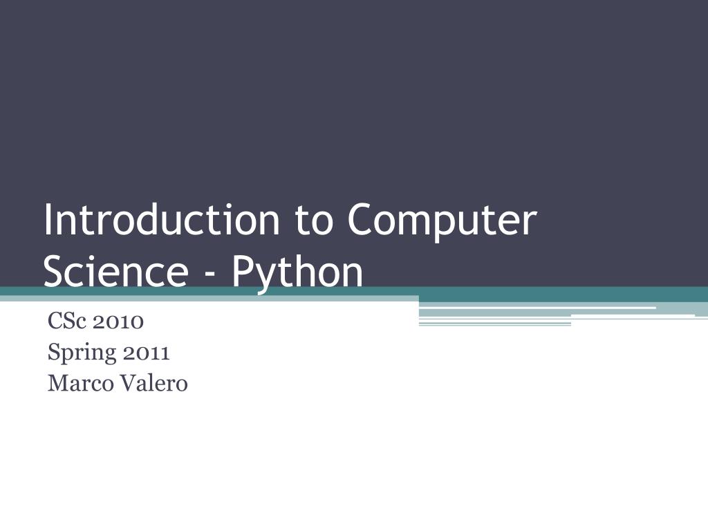 PPT - Introduction to Computer Science - Python PowerPoint Presentation ...