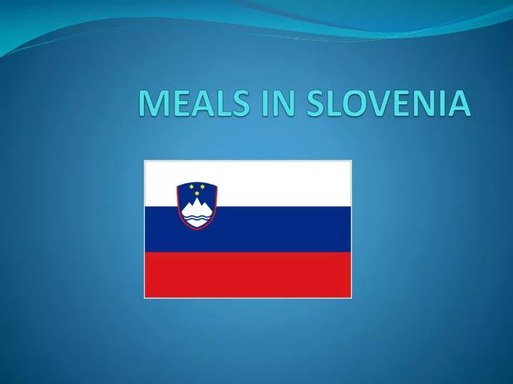 meals in slovenia