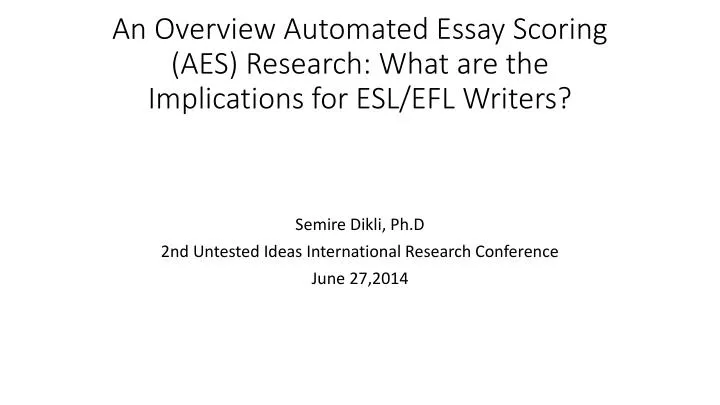 an overview automated essay scoring aes research what are the implications for esl efl writers