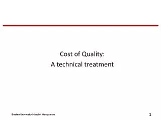 Cost of Quality: A technical treatment