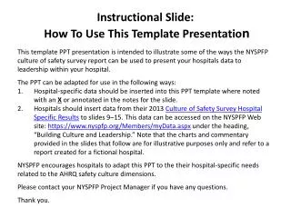 Instructional Slide: How To Use This Template Presentatio n