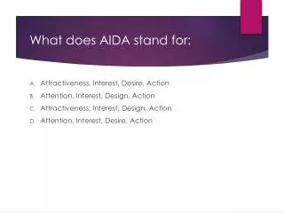 What does AIDA stand for: