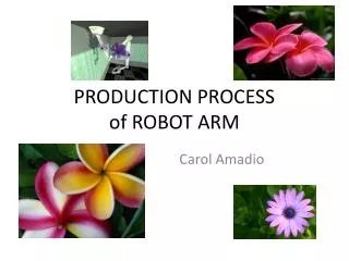 PRODUCTION PROCESS of ROBOT ARM