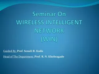 Seminar On WIRELESS INTELLIGENT NETWORK (WIN)