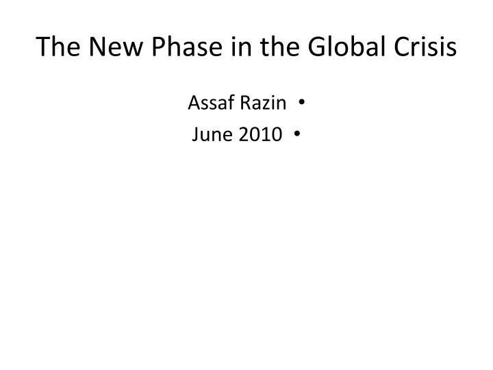 the new phase in the global crisis