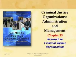 Criminal Justice Organizations: Administration and Management