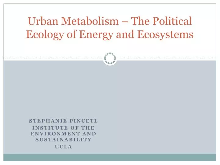 urban metabolism the political ecology of energy and ecosystems