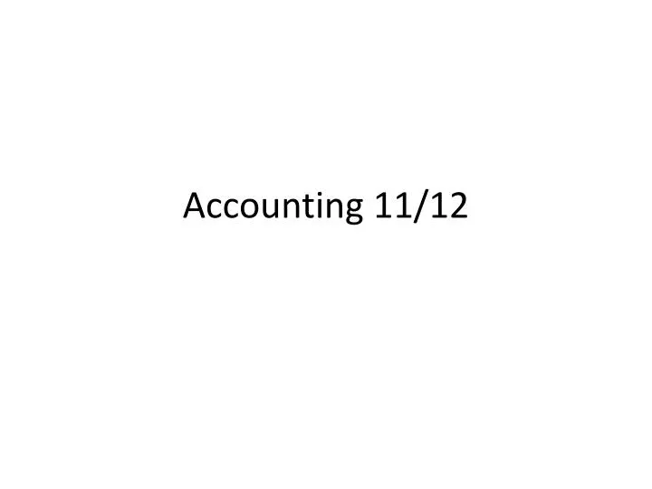 accounting 11 12