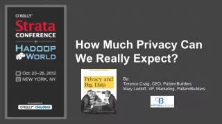 How Much Privacy Can We Really Expect?