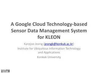 A Google Cloud Technology-based Sensor Data Management System for KLEON