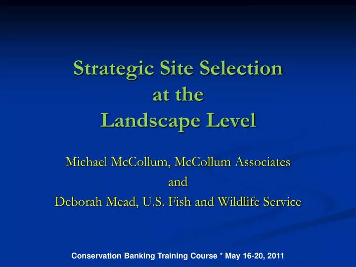 strategic site selection at the landscape level