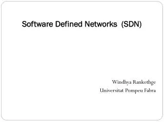 Software Defined Networks (SDN)