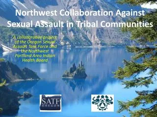 Northwest Collaboration Against Sexual Assault in Tribal Communities