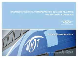 ORGANIZING REGIONAL TRANSPORTATION DATA AND PLANNING: THE MONTREAL EXPERIENCE