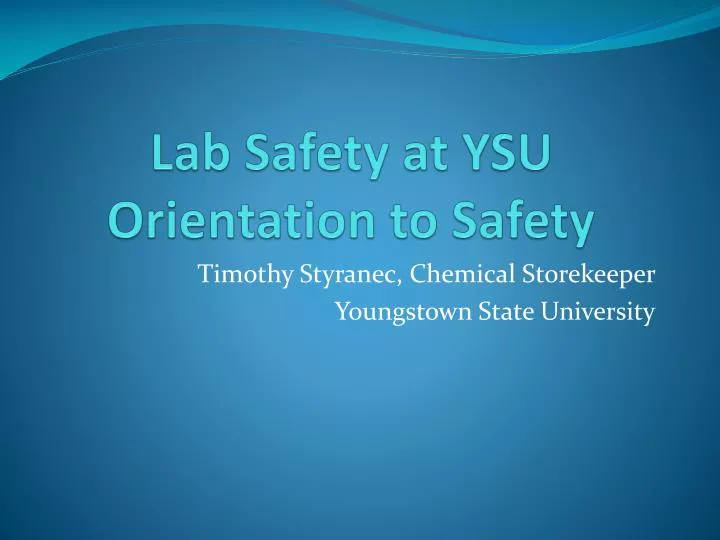 lab safety at ysu orientation to safety