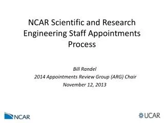 NCAR Scientific and Research Engineering Staff Appointments Process