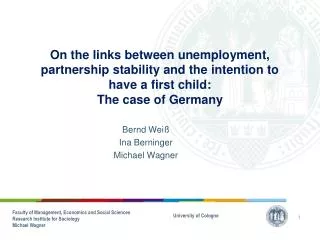On the links between unemployment, partnership stability and the intention to have a first child: The case of Germany