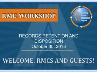 RECORDS RETENTION AND DISPOSITION October 30, 2013