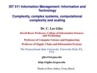 Dr. C. Lee Giles David Reese Professor, College of Information Sciences and Technology Professor of Computer Science and