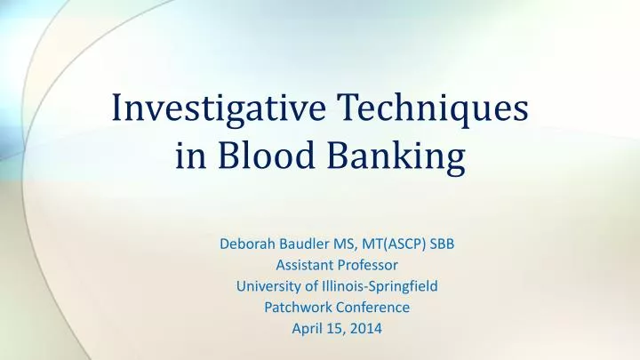 ppt-investigative-techniques-in-blood-banking-powerpoint-presentation