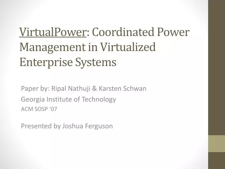 virtualpower coordinated power management in virtualized enterprise systems