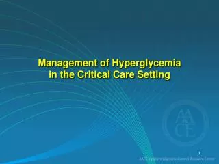 Management of Hyperglycemia in the Critical Care Setting