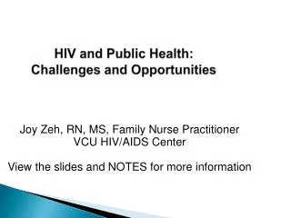 HIV and Public Health: C hallenges and Opportunities