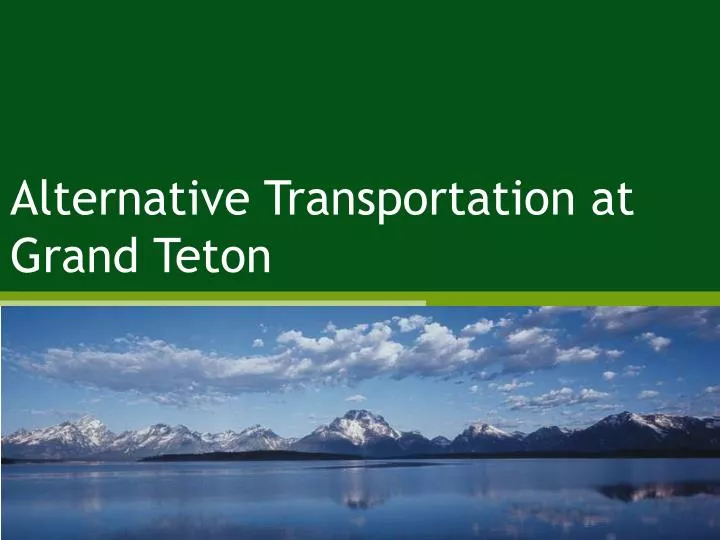 alternative transportation at grand teton