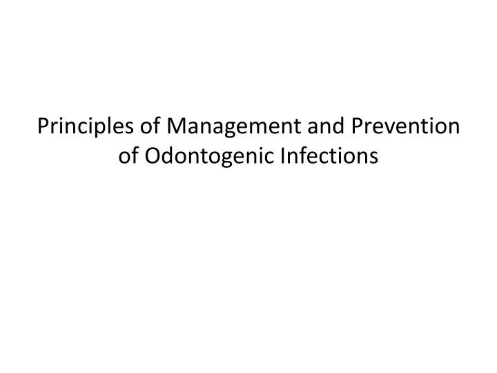principles of management and prevention of odontogenic infections
