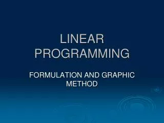 LINEAR PROGRAMMING