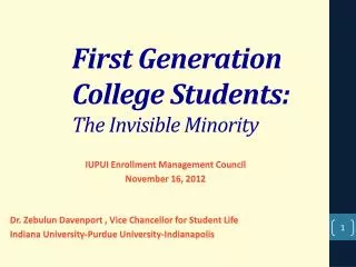 First Generation College Students: The Invisible Minority