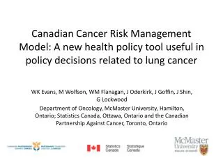 Canadian Cancer Risk Management Model: A new health policy tool useful in policy decisions related to lung cancer